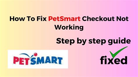 pet smart can't verify credit card details|Website/App Checkout Not Working : r/petsmart .